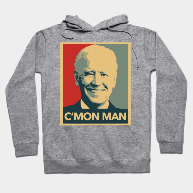 C'MON MAN Hoodie by YourLuckyTee